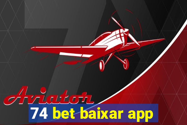 74 bet baixar app