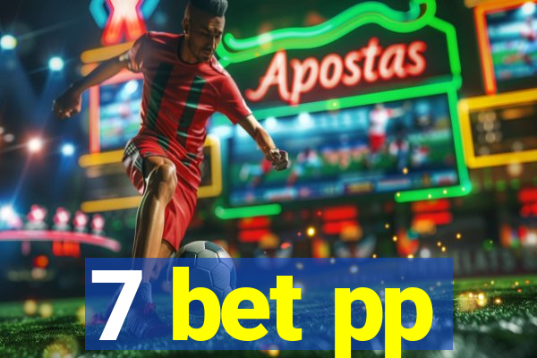 7 bet pp