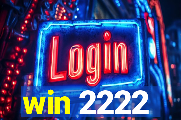 win 2222