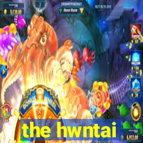 the hwntai