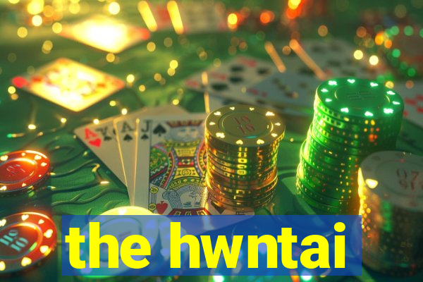 the hwntai