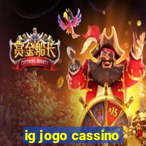 ig jogo cassino