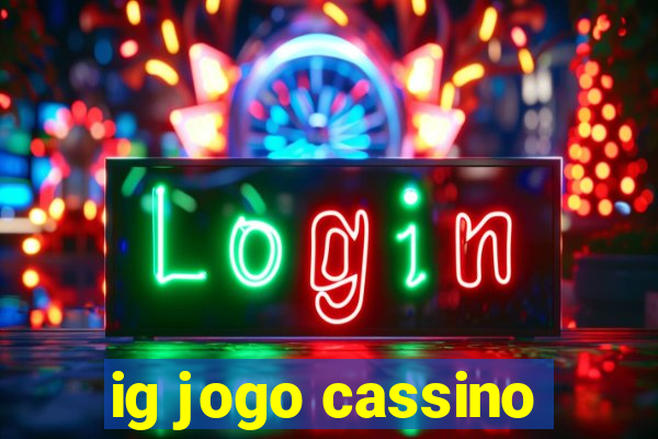 ig jogo cassino