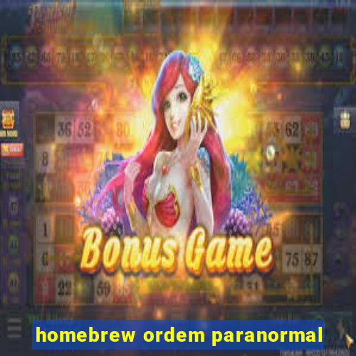 homebrew ordem paranormal