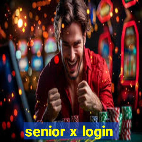 senior x login