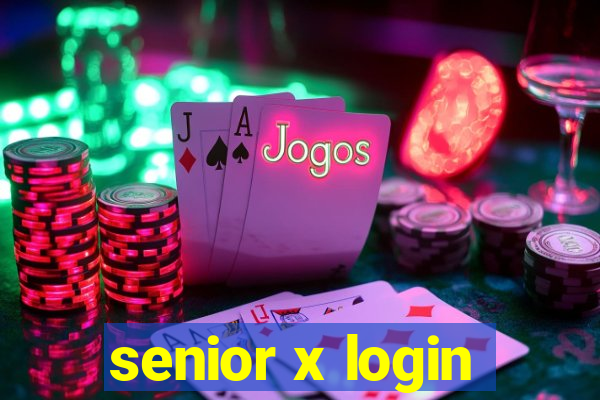 senior x login