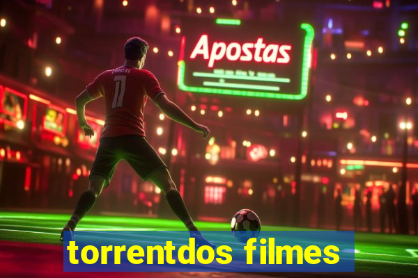 torrentdos filmes