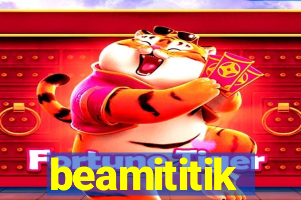 beamititik