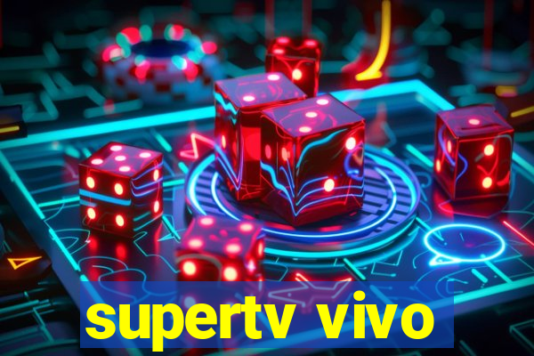 supertv vivo