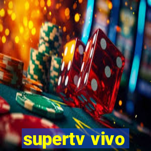 supertv vivo