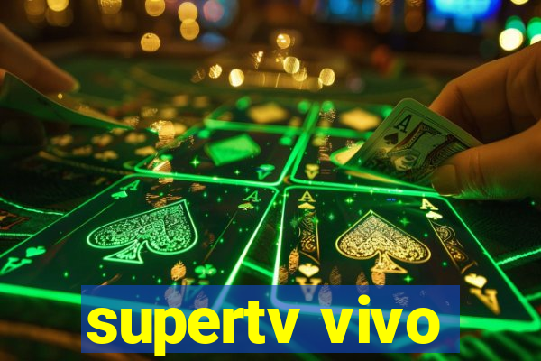 supertv vivo