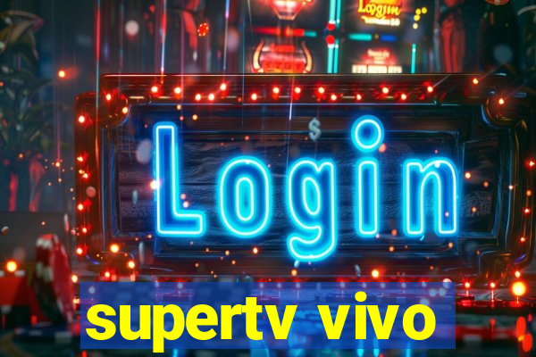 supertv vivo