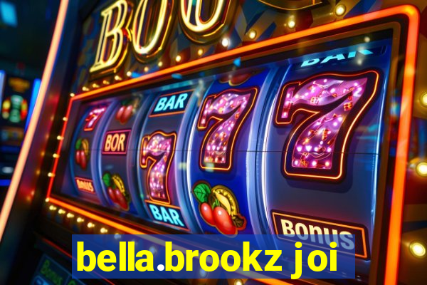 bella.brookz joi