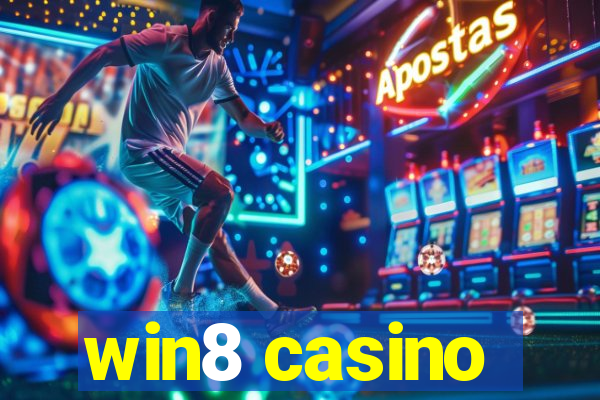 win8 casino