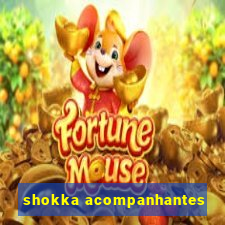 shokka acompanhantes