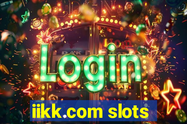 iikk.com slots