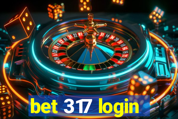 bet 317 login