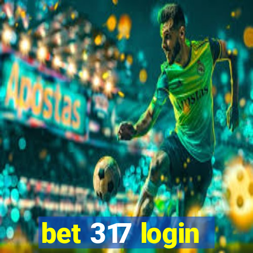 bet 317 login