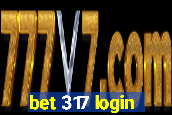 bet 317 login