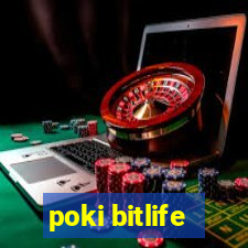 poki bitlife