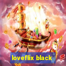 loveflix black