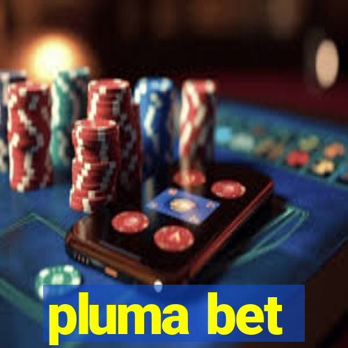 pluma bet