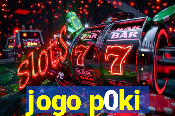 jogo p0ki