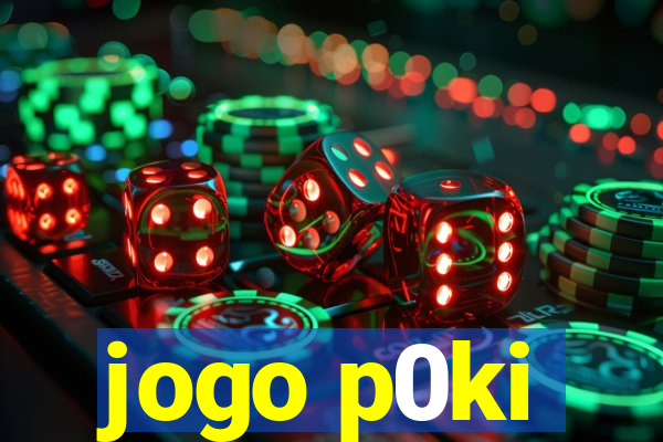 jogo p0ki