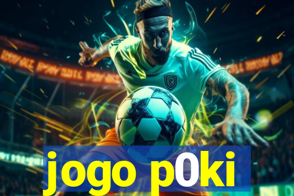 jogo p0ki