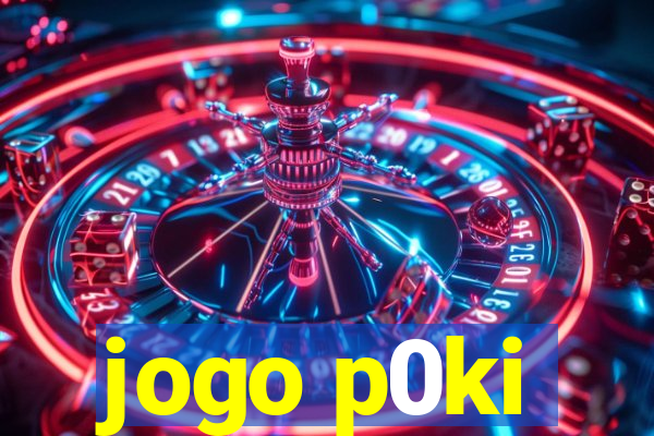 jogo p0ki