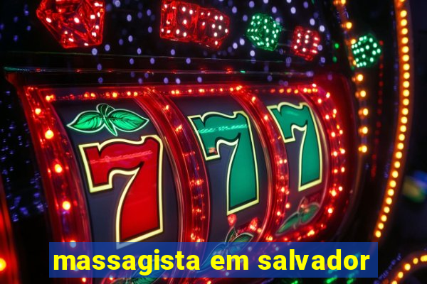 massagista em salvador