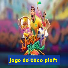 jogo do coco ploft