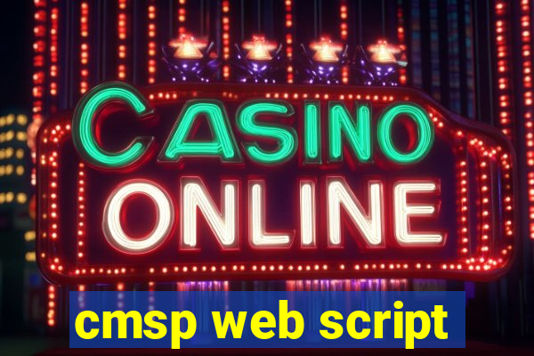 cmsp web script