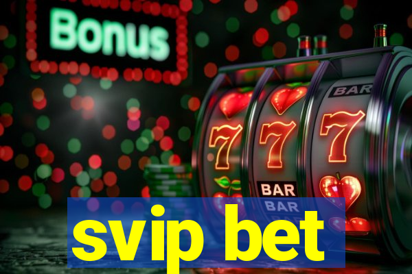 svip bet