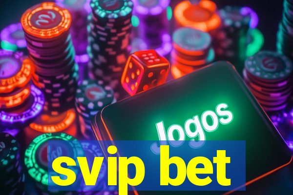 svip bet