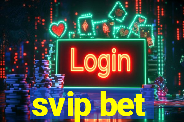 svip bet