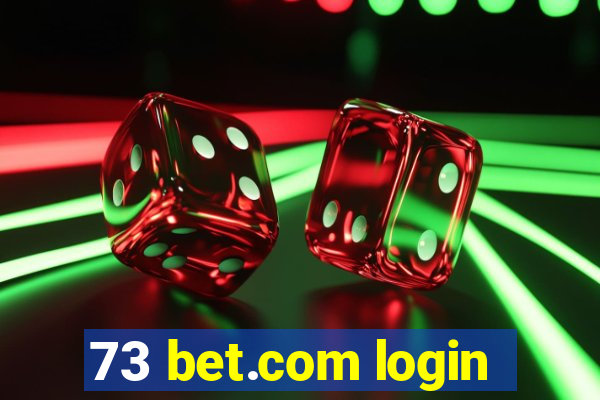 73 bet.com login