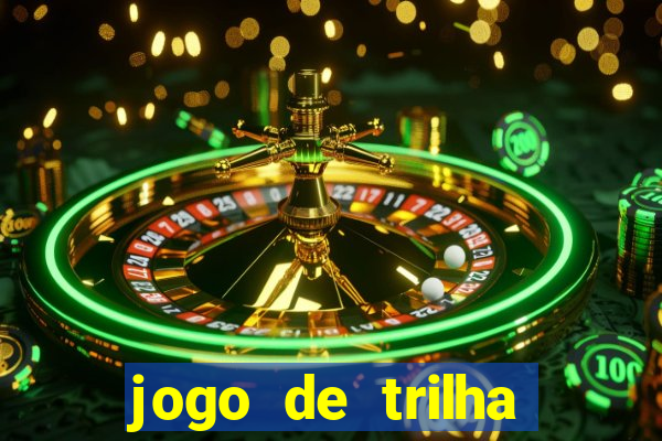 jogo de trilha para imprimir