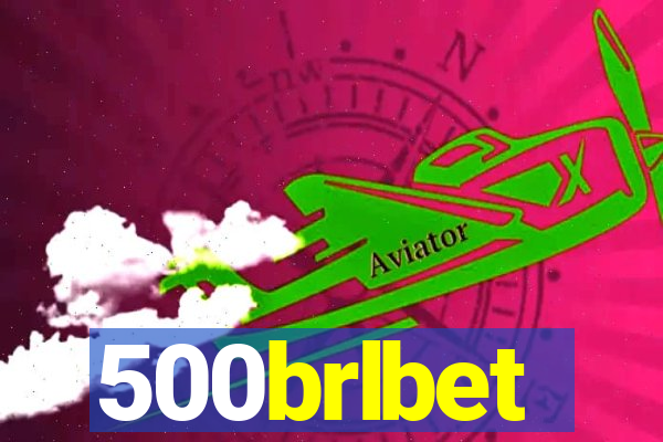 500brlbet