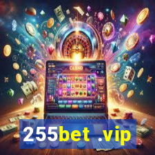 255bet .vip