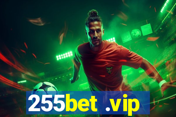 255bet .vip