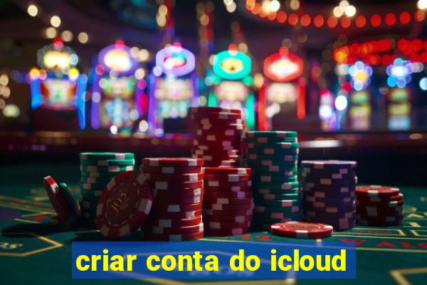 criar conta do icloud