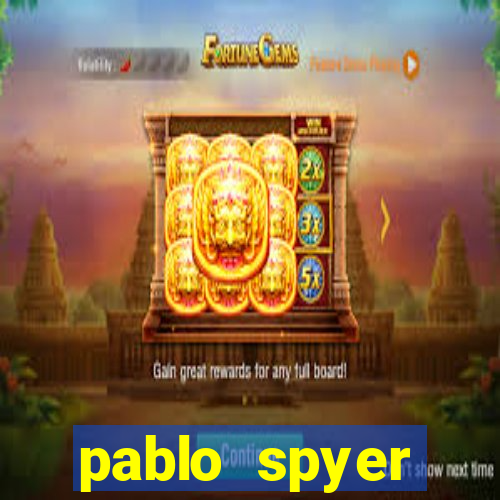 pablo spyer namorada atual