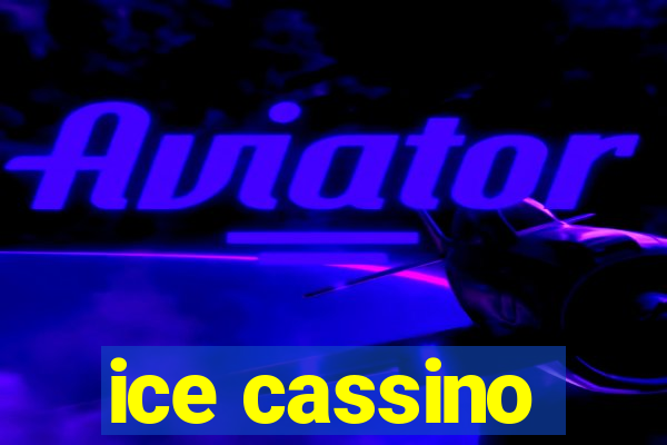 ice cassino