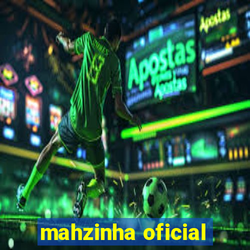 mahzinha oficial