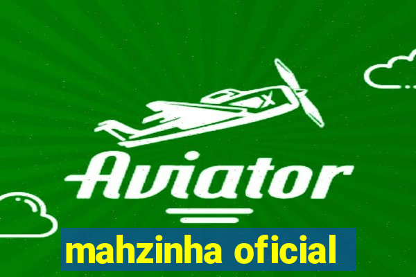 mahzinha oficial