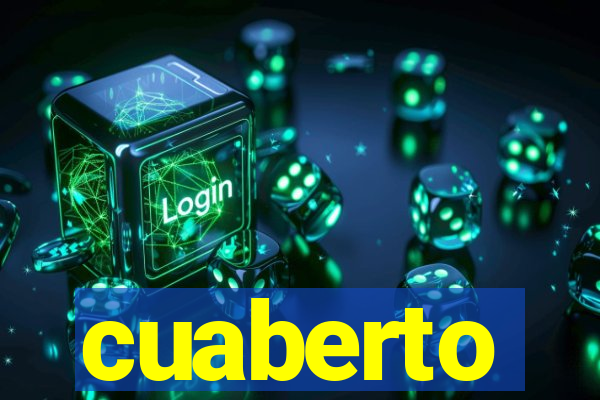 cuaberto