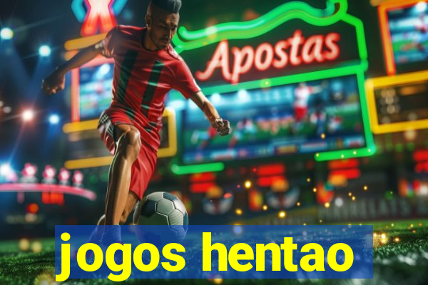 jogos hentao