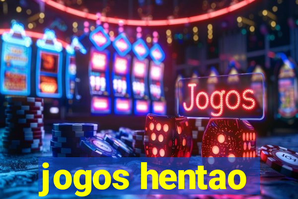 jogos hentao