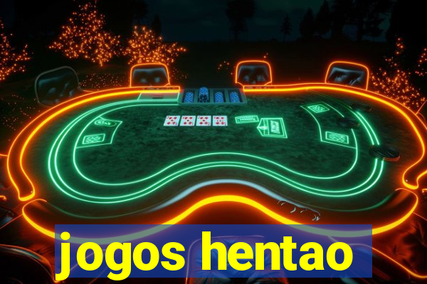 jogos hentao